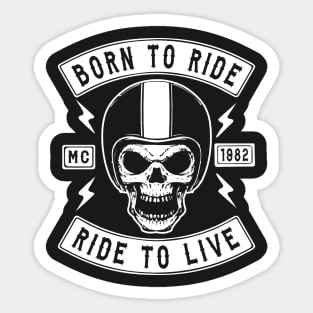 BIKER, BORN TO RIDE RIDE TO LIVE Sticker